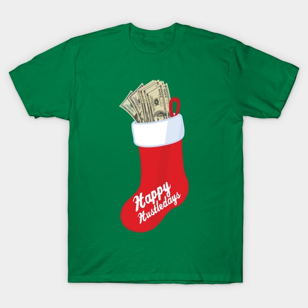 Happy Hustledays Stocking T-Shirt by niczito